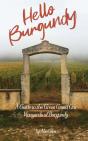 Hello Burgundy: A Guide To The Great Gra - Preview