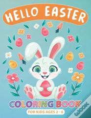 Hello Easter Coloring Book For Kids Ages 2-6