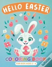 Hello Easter Coloring Book For Kids Ages 2-6