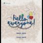 Hello, Everyone! - Preview