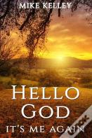 Hello God, It'S Me Again