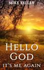 Hello God, It'S Me Again - Preview