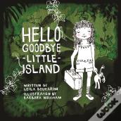 Hello Goodbye Little Island
