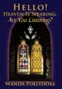 Hello! Heaven Is Speaking, Are You Listening? - Preview