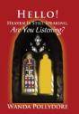 Hello! Heaven Is Still Speaking, Are You Listening? - Preview