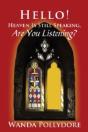 Hello! Heaven Is Still Speaking, Are You Listening? - Preview