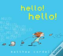 Hello! Hello!