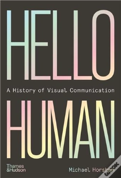 Capa do artigo Hello Human: A History Of Visual Communication
