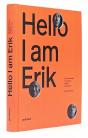 Hello I Am Erik /Anglais - Preview
