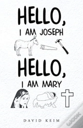 Hello, I Am Joseph - Hello, I Am Mary