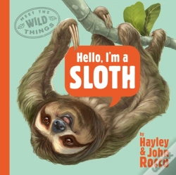 Capa do artigo Hello, I'M A Sloth (Meet The Wild Things, Book 1)