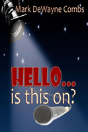 Hello... Is This On? - Preview