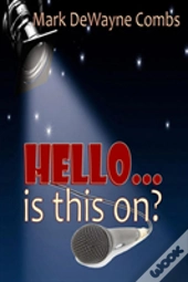 Hello... Is This On?