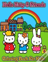 Hello Kitty & Friends Coloring Book For Kids