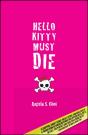 Hello Kitty Must Die - Preview