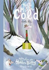 Hello, Mister Cold