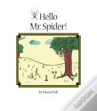 Hello Mr. Spider!
