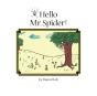 Hello Mr. Spider! - Preview