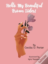 Hello, My Beautiful Brown Sister