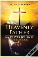 Hello, My Heavenly Father