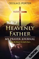 Hello, My Heavenly Father