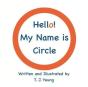Hello! My Name Is Circle - Preview