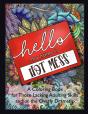 Hello, My Name Is Hot Mess - Preview