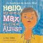 Hello, My Name Is Max And I Have Autism - Preview