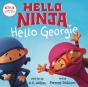 Hello, Ninja. Hello, Georgie. - Preview