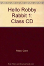 Hello Robby Rabbit 1class Cd - Preview