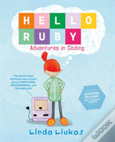 Hello Ruby: Adventures In Coding