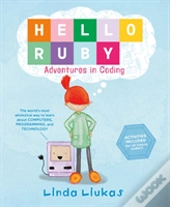 Hello Ruby: Adventures In Coding