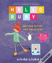 Hello Ruby: Journey Inside The Computer