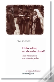 Capa do artigo Hello Soldat, Un Chocolat Chaud ? Trois Américaines Aux Côtés Des Poilus