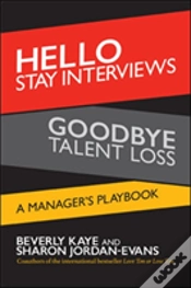 Capa do artigo Hello Stay Interviews, Goodbye Talent Loss: A Manager