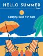 Hello Summer Coloring Book For Kids - Preview