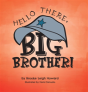 Hello There, Big Brother! - Preview