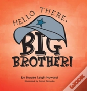 Hello There, Big Brother!