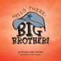 Hello There, Big Brother! - Preview