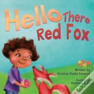 Hello There Red Fox