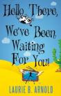 Hello There, We'Ve Been Waiting For You! - Preview