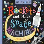 Hello, World! Rockets And Other Space Machines