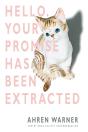 Hello. Your Promise Has Been Extracted - Preview