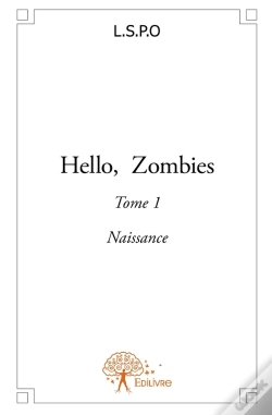 Capa do artigo Hello, Zombies Tome 1 ; Naissance