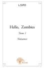 Hello, Zombies Tome 1 ; Naissance - Preview