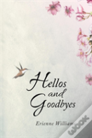 Hellos And Goodbyes