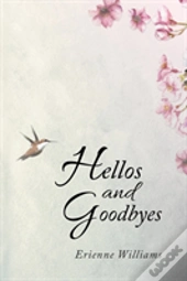 Hellos And Goodbyes