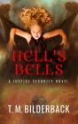 Hell'S Bells - A Justice Security Novel - Preview