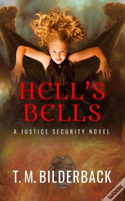 Capa do artigo Hell'S Bells - A Justice Security Novel
