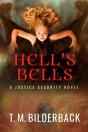 Hell'S Bells - A Justice Security Novel - Preview